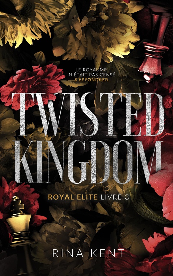 Royal Elite Tome 3 : Twisted Kingdom
