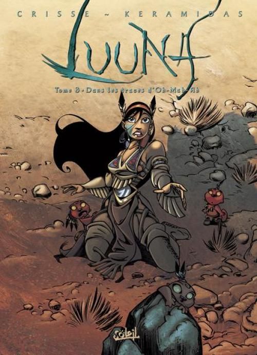 Luuna Tome 3 : Dans les traces d'Oh-Mah-Ah