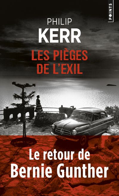 Une aventure de Bernie Gunther : Les pièges de l'exil