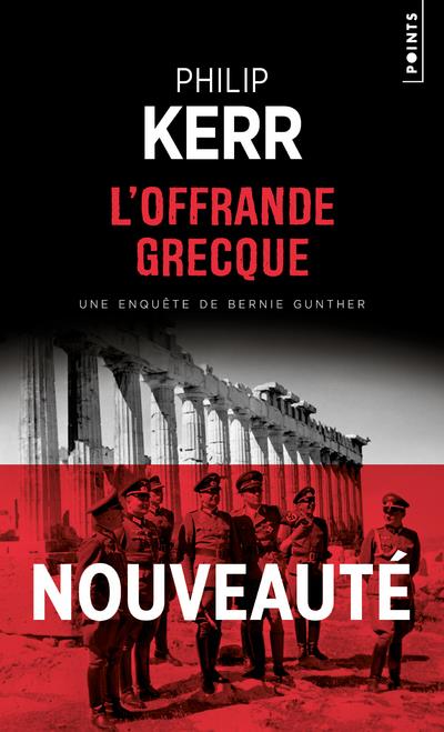 Une aventure de Bernie Gunther : L'offrande grecque