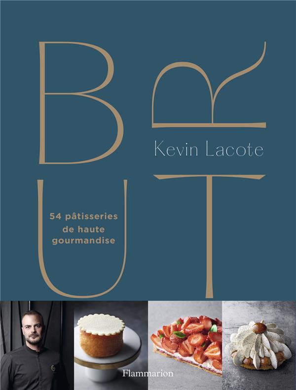 Brut. 54 pâtisseries de haute gourmandise
