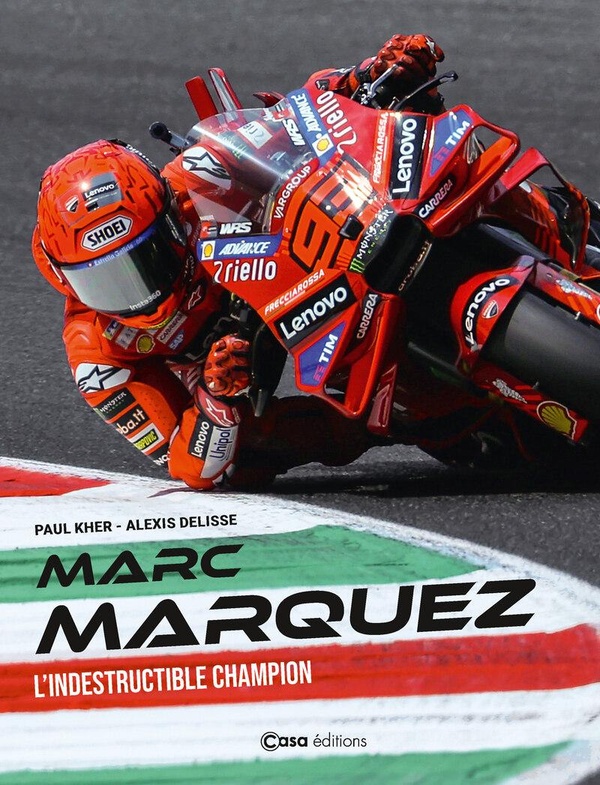 Marc Marquez. L'indestructible champion