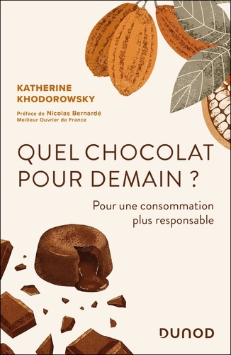 Quel chocolat pour demain ? Pour une consommation plus responsable