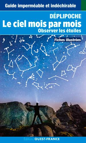 Le ciel mois par mois. Observer les étoiles. Fiches illustrées