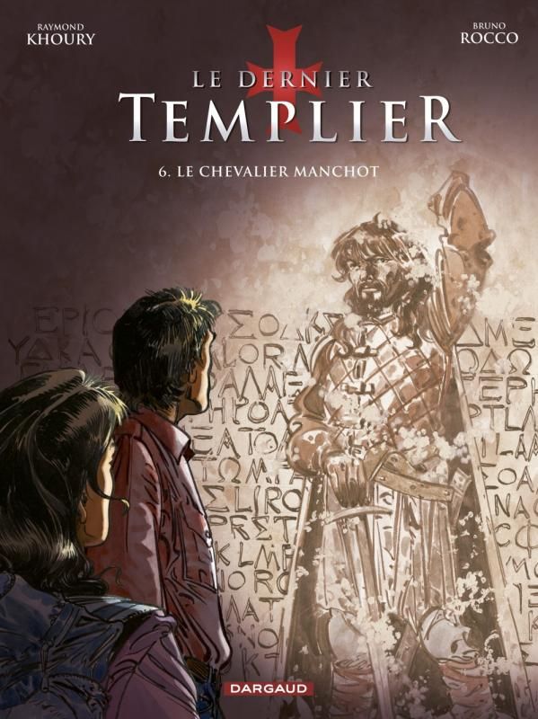 Le dernier Templier Tome 6 : Le chevalier manchot