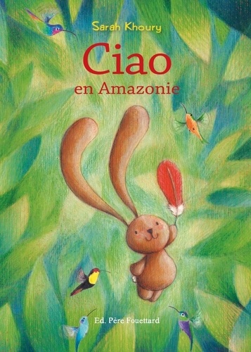 Ciao : Ciao en Amazonie