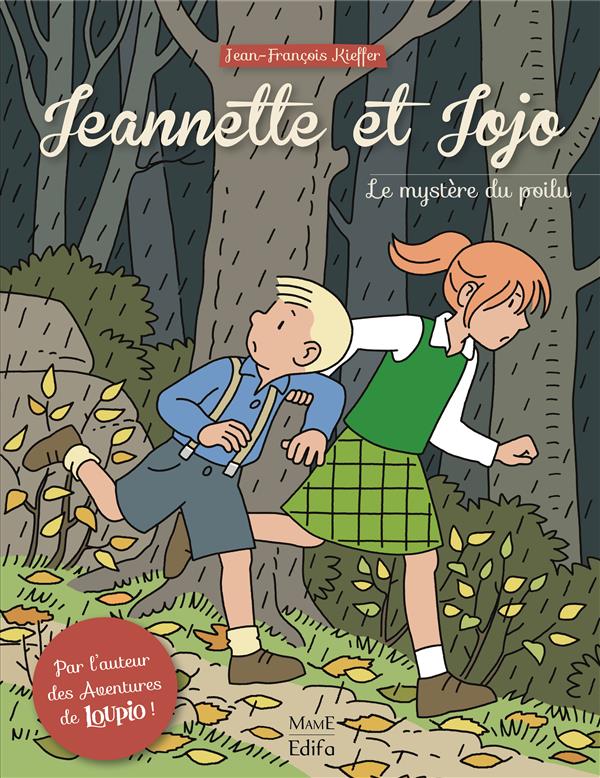 Jeannette et Jojo Tome 1 : Le mystère du poilu