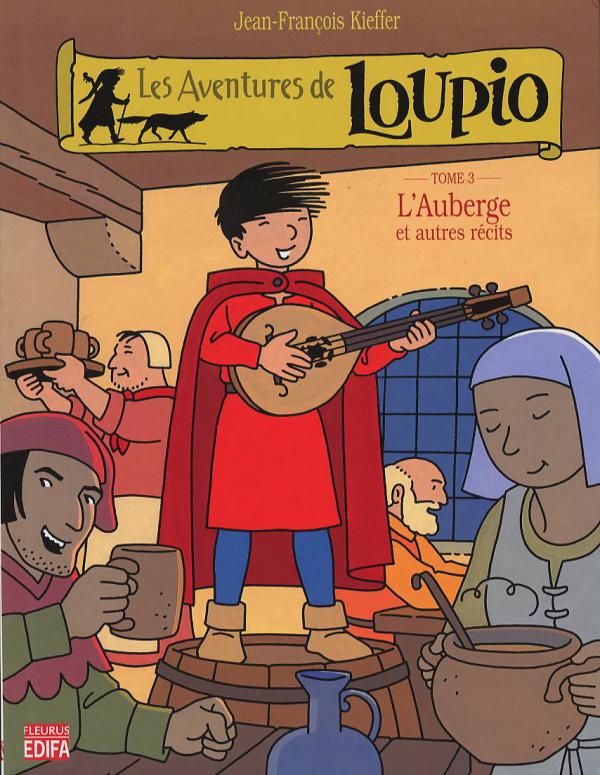 Les Aventures de Loupio Tome 3 : L'auberge et autres récits