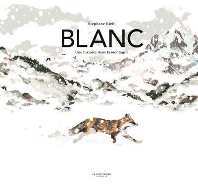 Blanc. Une histoire dans la montagne