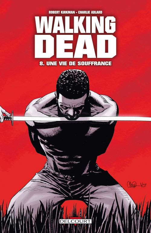Walking Dead Tome 8 : Une vie de souffrance