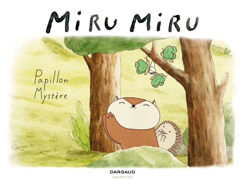 Miru Miru Tome 4 : Papillon mystère