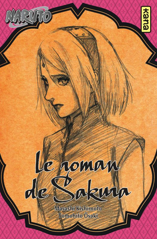 Naruto - Roman Tome 7 : Le roman de Sakura