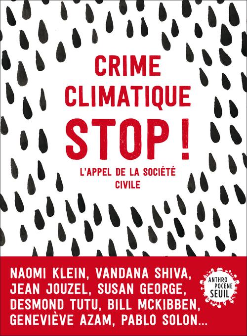 Crime climatique STOP ! L'appel de la société civile