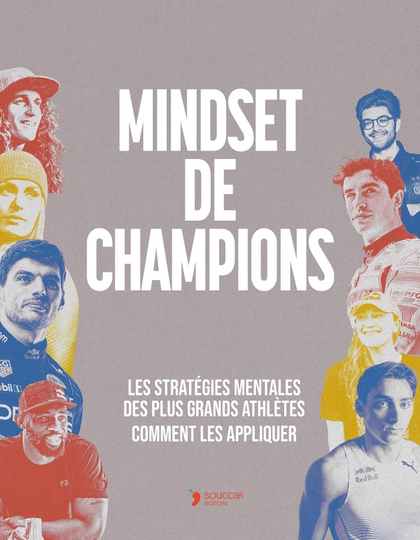 Les clés mentales des grands champions. Comment les mettre à profit dans son sport et dans sa vie