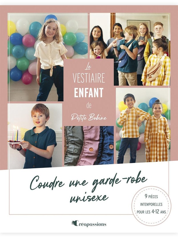 Le vestiaire enfant de Petite Bobine. Coudre une garde-robe unisexe