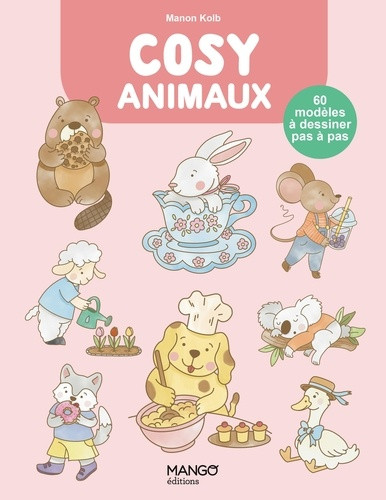 Cosy Animaux. 60 modèles à dessiner pas à pas