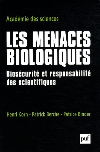 Les menaces biologiques. Biosécurité et responsabilité des scientifiques