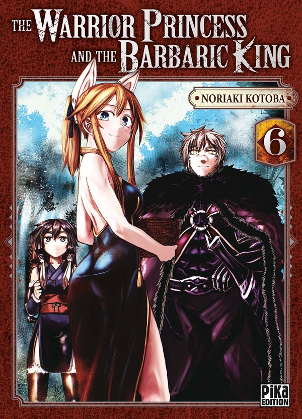 The Warrior Princess and the Barbaric King Tome 6
