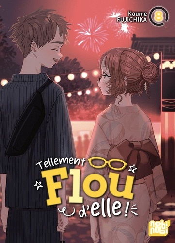 Tellement flou d'elle ! Tome 8