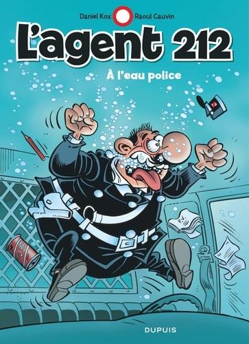 L'agent 212 Tome 26 : A l'eau police. Edition limitée