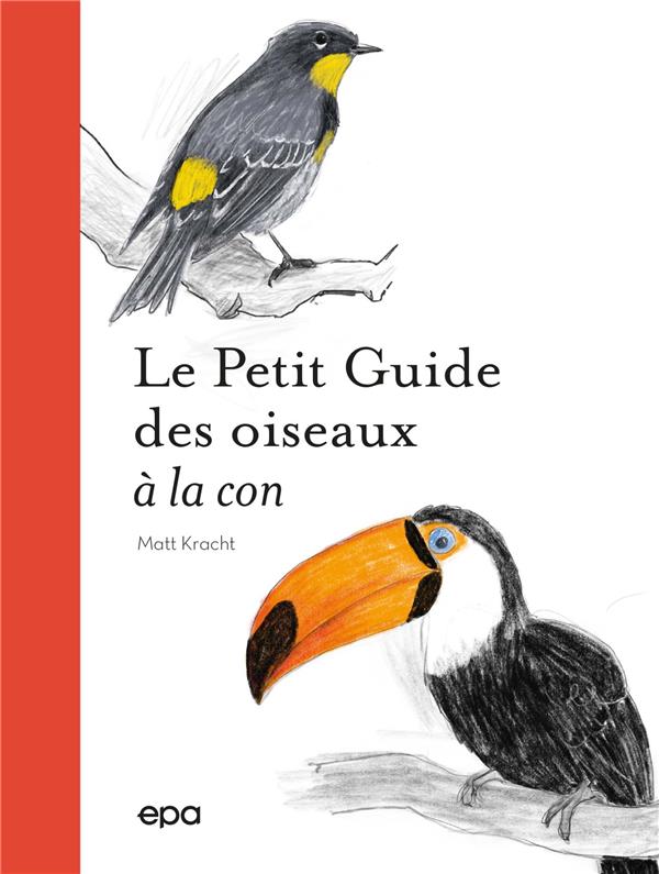 Petit guide des oiseaux à la con