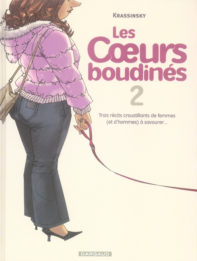 Les Coeurs boudinés Tome 2 : Trois récits croustillants de femmes (et d'hommes) à savourer...