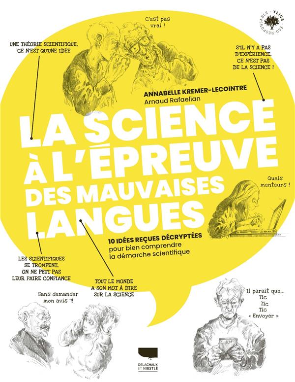 La science à l'épreuve des mauvaises langues. 10 idées reçues décryptées pour bien comprendre la dém