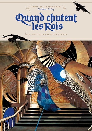Quand chutent les rois. Edition illustrée