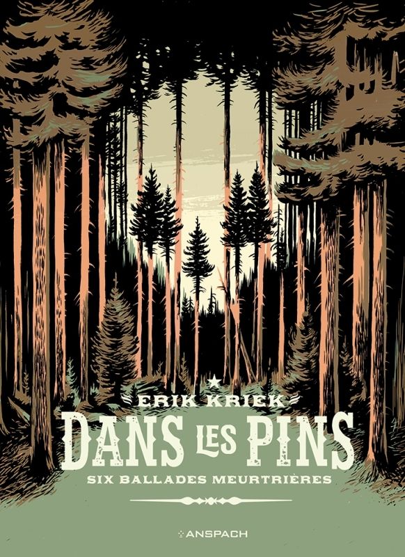 Dans les pins. Six ballades meurtrières