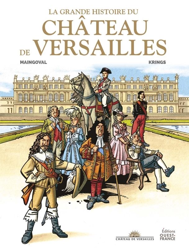 La grande histoire du château de Versailles