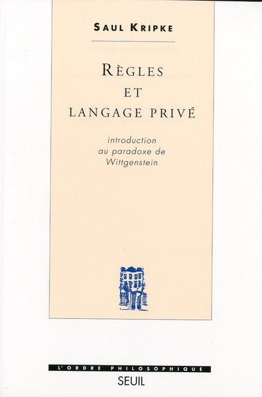 Règles et langage privé. Introduction au paradoxe de Wittgenstein