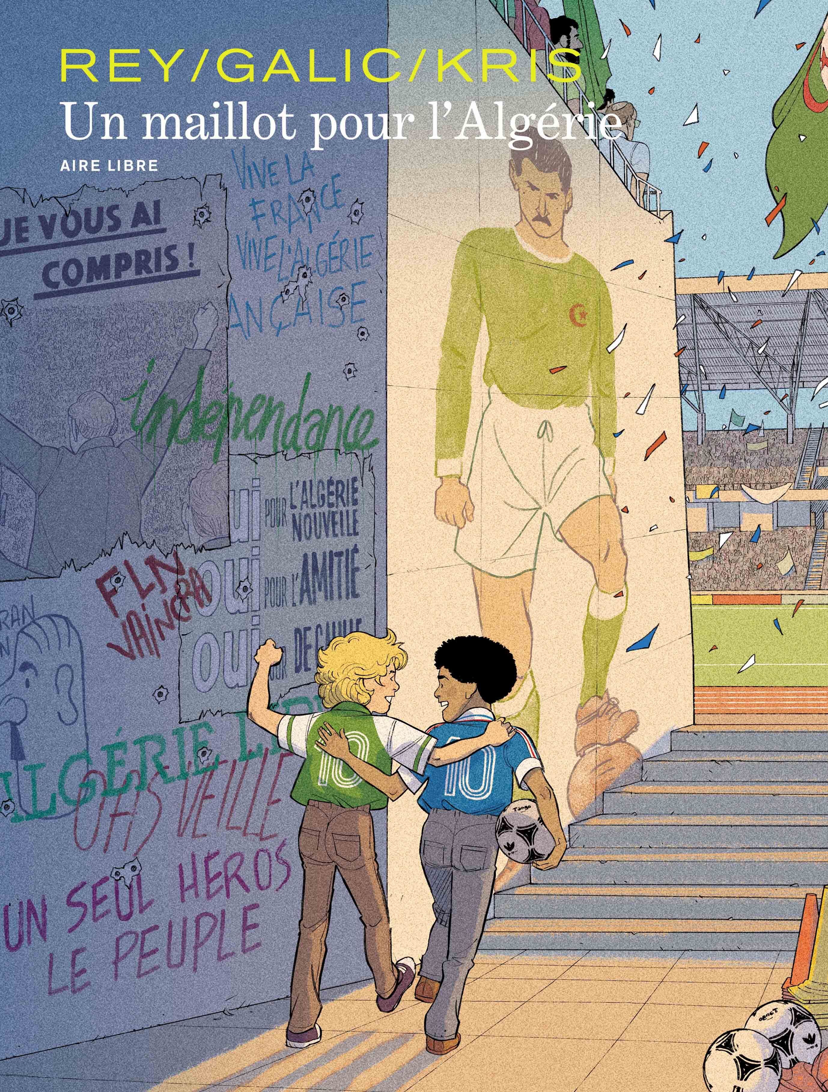 Un maillot pour l'Algérie - Nouvelle édition augmentée 10e anniversaire