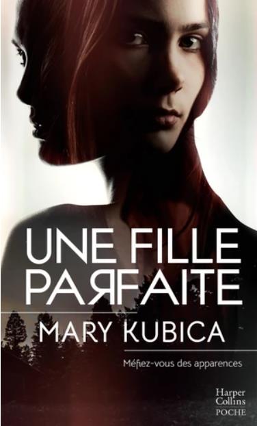 Une fille parfaite. Méfiez-vous des apparences