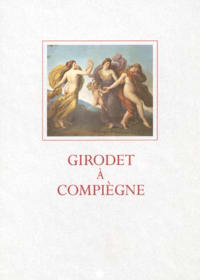 Girodet à Compiègne. Les décors