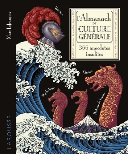 L'Almanach de culture générale. 366 anecdotes insolites
