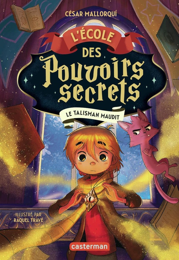 L'Ecole des pouvoirs secrets Tome 2 : Le talisman maudit