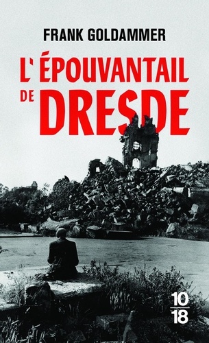 L'épouvantail de Dresde