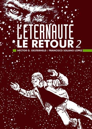 L'Eternaute : Le retour. Tome 2