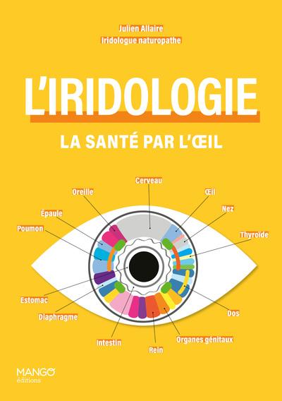 L'iridologie. La santé par l'oeil