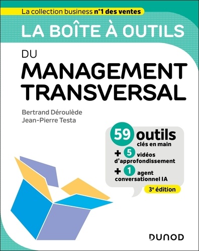 La boîte à outils du Management transversal. 3e édition