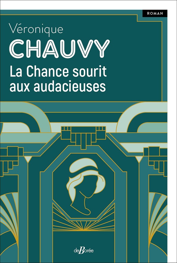 LA CHANCE SOURIT AUX AUDACIEUS