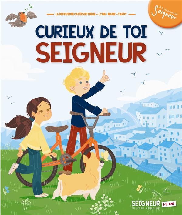 Curieux de toi, Seigneur. Module 7-8 ans, avec 1 CD audio