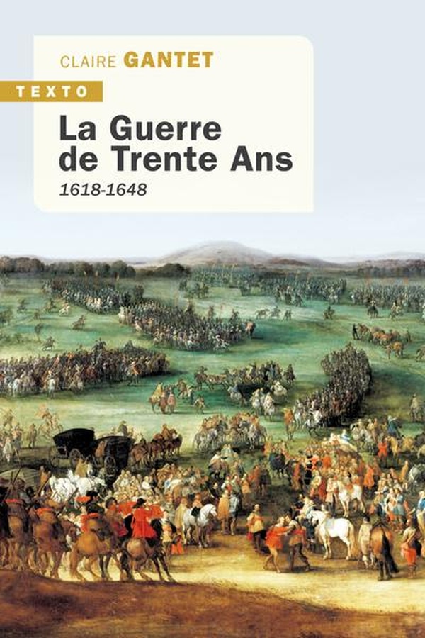 La guerre de Trente Ans. 1618-1648