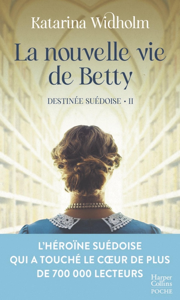 Destinée suédoise/02/La nouvelle vie de Betty