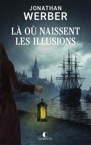 Là où naissent les illusions