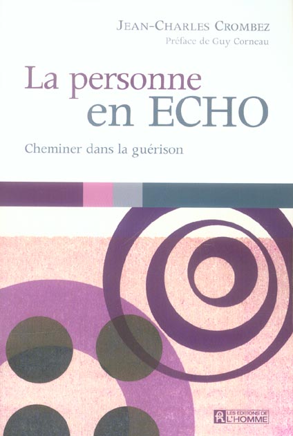 La personne en ECHO. Cheminer dans la guérison