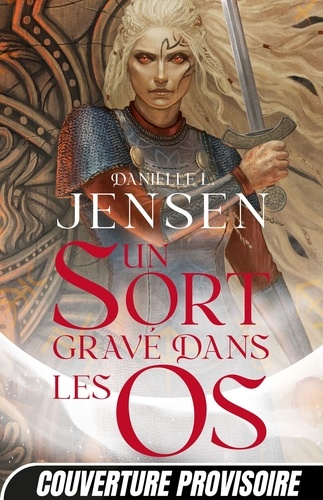 La Saga des sans-destin Tome 2 : Un sort gravé dans les os