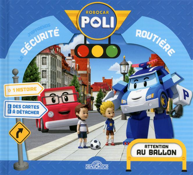 La sécurité routière, attention au ballon