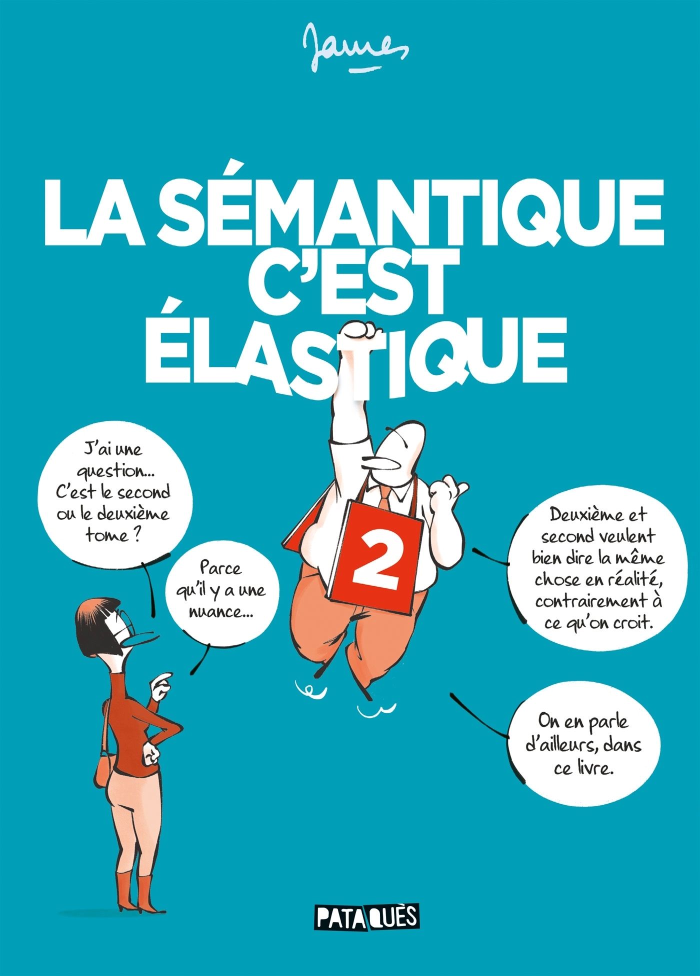 La sémantique c'est élastique Tome 2