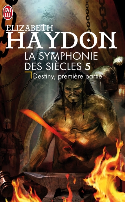 La symphonie des siècles Tome 5 : Destiny, première partie